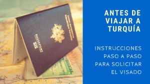 Como solicitar visado antes de viajar a turquia